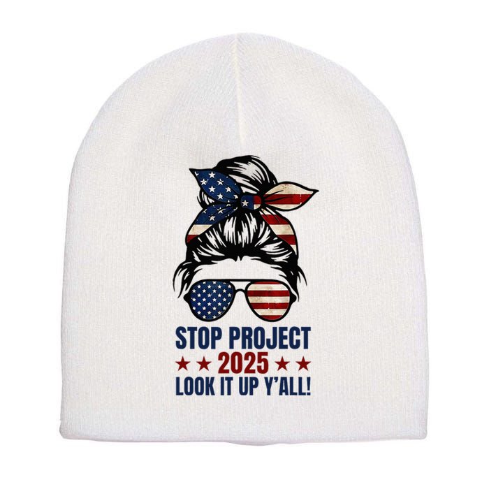 Messy Bun Stop Project 2025 Look It Up Y’All Us Flag Short Acrylic Beanie