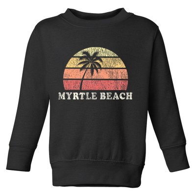 Myrtle Beach Sc Vintage 70s Retro Throwback Design Toddler Sweatshirt
