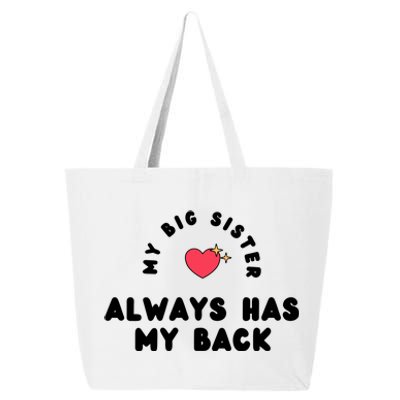 My Big Sister Always Has My Back 25L Jumbo Tote