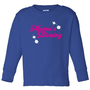 Mama´s Blessing Son Daughter Newborn Family Mom Gift Toddler Long Sleeve Shirt