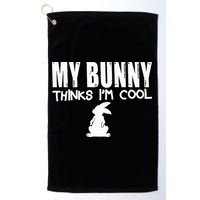 My Bunny Thinks IM Cool Rabbit Golf Towel
