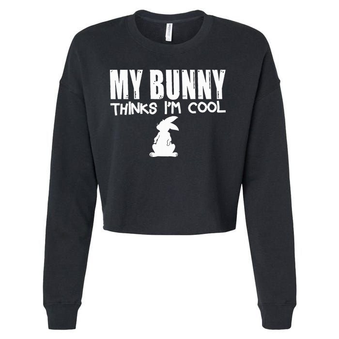 My Bunny Thinks IM Cool Rabbit Cropped Pullover Crew
