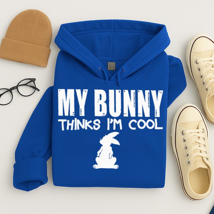 My Bunny Thinks IM Cool Rabbit Hoodie