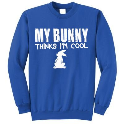 My Bunny Thinks IM Cool Rabbit Sweatshirt