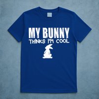 My Bunny Thinks IM Cool Rabbit T-Shirt