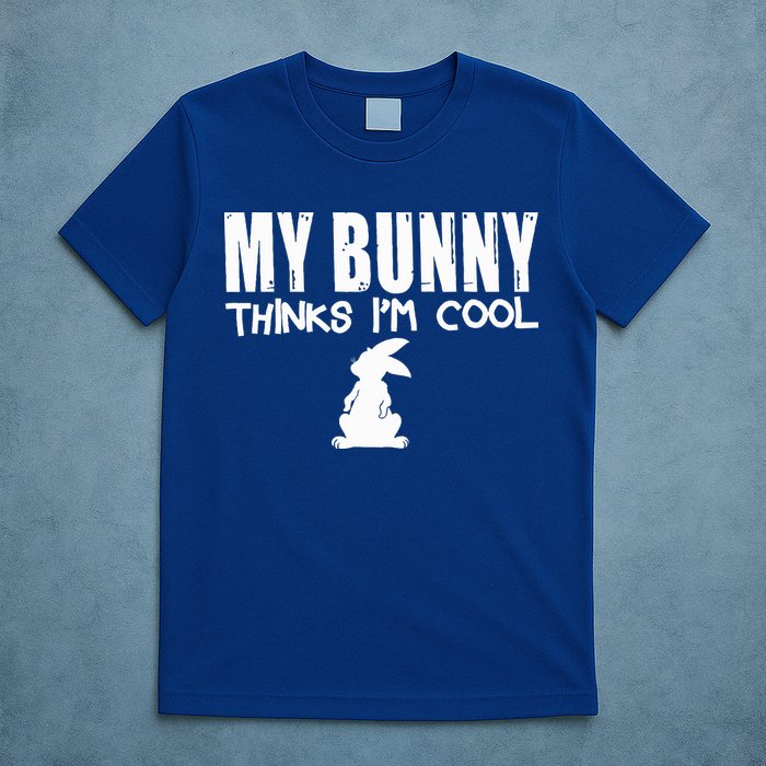 My Bunny Thinks IM Cool Rabbit T-Shirt