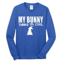 My Bunny Thinks IM Cool Rabbit Tall Long Sleeve T-Shirt