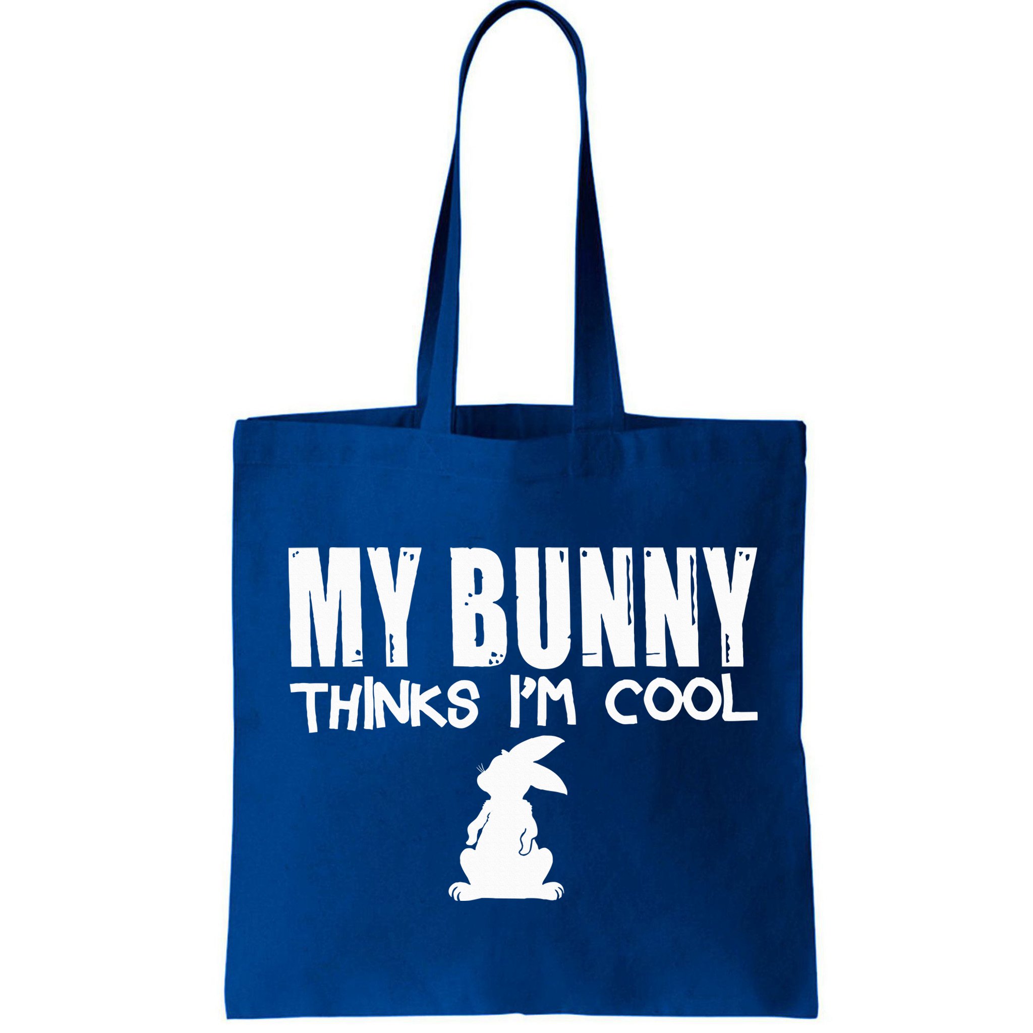 My Bunny Thinks IM Cool Rabbit Bag