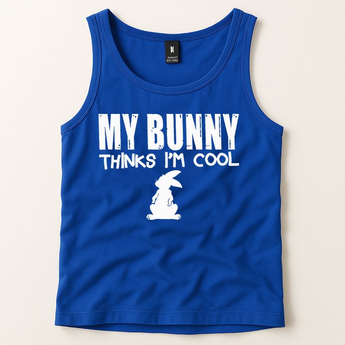 My Bunny Thinks IM Cool Rabbit Tank Top