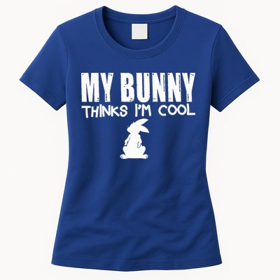 My Bunny Thinks IM Cool Rabbit Womens T-Shirt