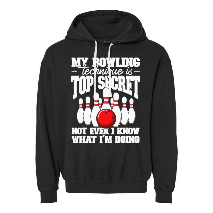 My Bowling Technique Is Top Secret Funny Bowling Bowler Garment-Dyed Fleece Hoodie