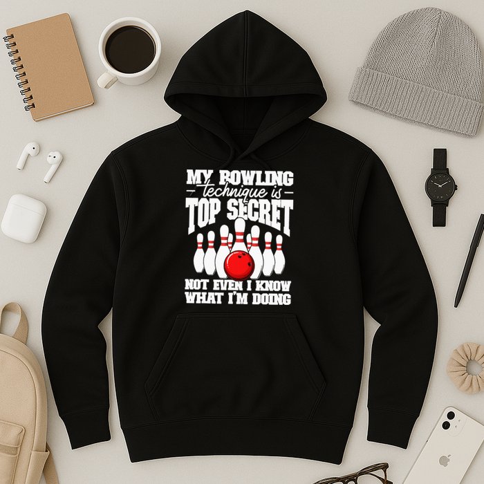 My Bowling Technique Is Top Secret Funny Bowling Bowler Hoodie