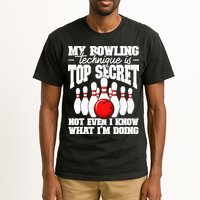 My Bowling Technique Is Top Secret Funny Bowling Bowler Tall T-Shirt