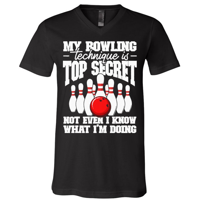 My Bowling Technique Is Top Secret Funny Bowling Bowler V-Neck T-Shirt
