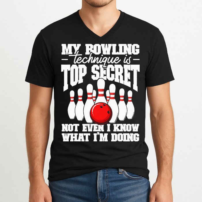 My Bowling Technique Is Top Secret Funny Bowling Bowler V-Neck T-Shirt