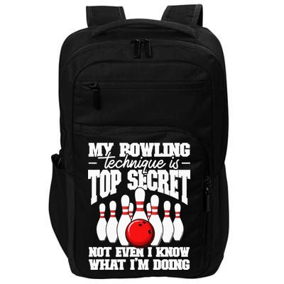 My Bowling Technique Is Top Secret Funny Bowling Bowler Impact Tech Backpack