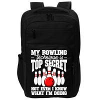 My Bowling Technique Is Top Secret Funny Bowling Bowler Impact Tech Backpack