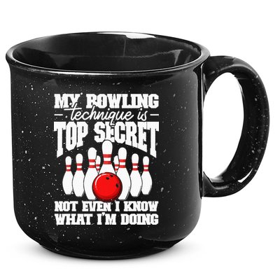 My Bowling Technique Is Top Secret Funny Bowling Bowler 15oz Campfire Ceramic Mug
