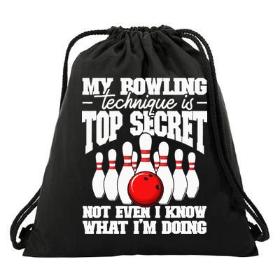 My Bowling Technique Is Top Secret Funny Bowling Bowler Drawstring Bag