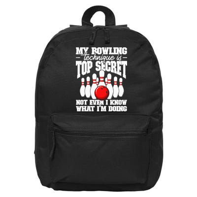My Bowling Technique Is Top Secret Funny Bowling Bowler 16 in Basic Backpack