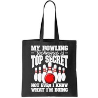 My Bowling Technique Is Top Secret Funny Bowling Bowler Bag
