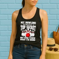 My Bowling Technique Is Top Secret Funny Bowling Bowler Womens Tank Top