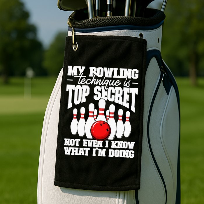 My Bowling Technique Is Top Secret Funny Bowling Bowler Golf Towel
