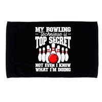 My Bowling Technique Is Top Secret Funny Bowling Bowler Microfiber Hand Towel