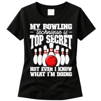 My Bowling Technique Is Top Secret Funny Bowling Bowler Womens T-Shirt