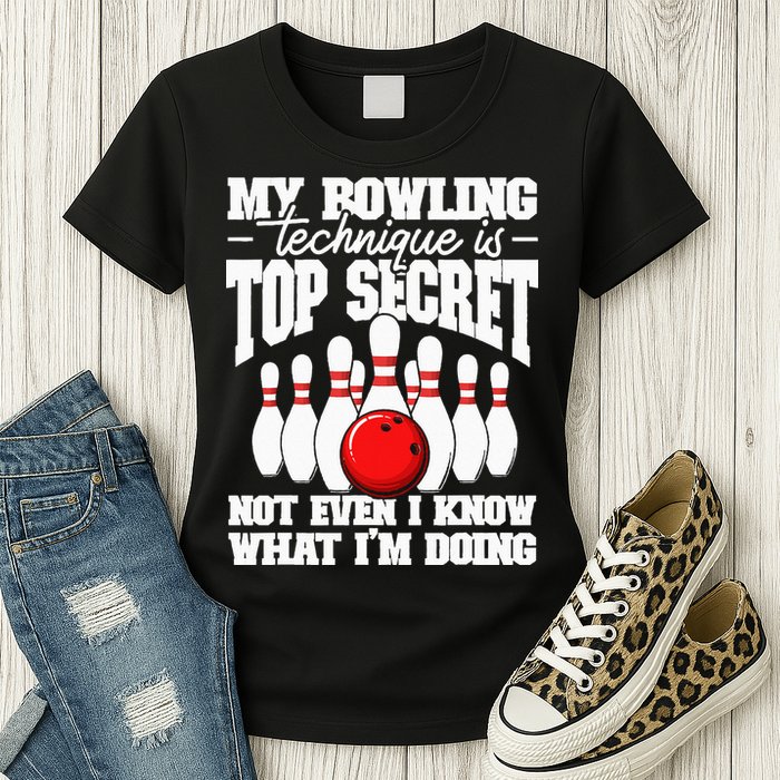 My Bowling Technique Is Top Secret Funny Bowling Bowler Womens T-Shirt