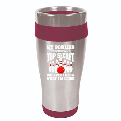 My Bowling Technique Is Top Secret Funny Bowling Bowler 16oz Travel Tumbler