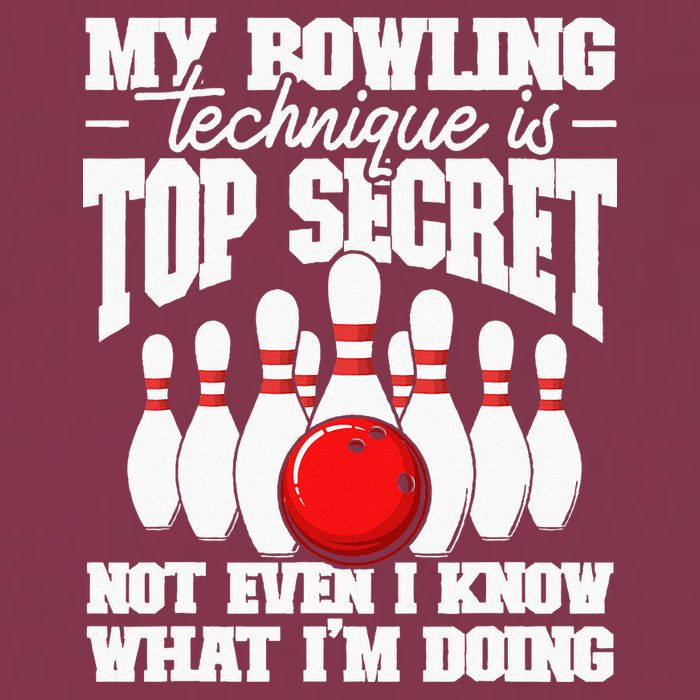 My Bowling Technique Is Top Secret Funny Bowling Bowler 16oz Travel Tumbler