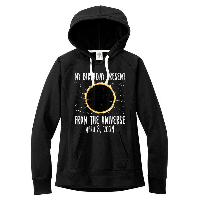 My Birthday Total Solar Eclipse 2024 April 8 Women's Fleece Hoodie