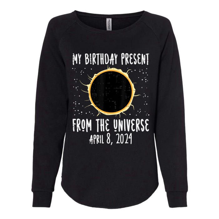 My Birthday Total Solar Eclipse 2024 April 8 Womens California Wash Sweatshirt