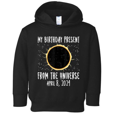 My Birthday Total Solar Eclipse 2024 April 8 Toddler Hoodie