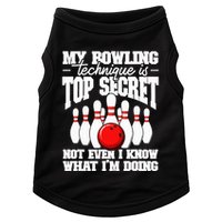 My Bowling Technique Is Top Secret Funny Bowling Bowler Doggie Tank