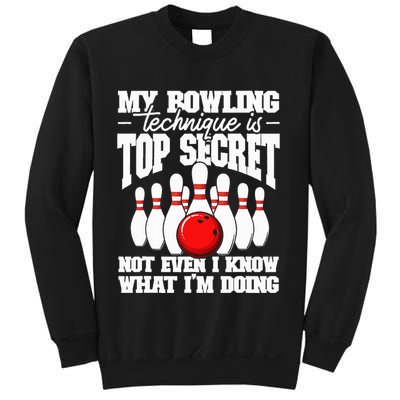 My Bowling Technique Is Top Secret Funny Bowling Bowler Sweatshirt
