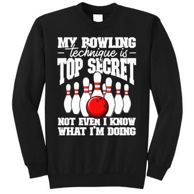 My Bowling Technique Is Top Secret Funny Bowling Bowler Sweatshirt