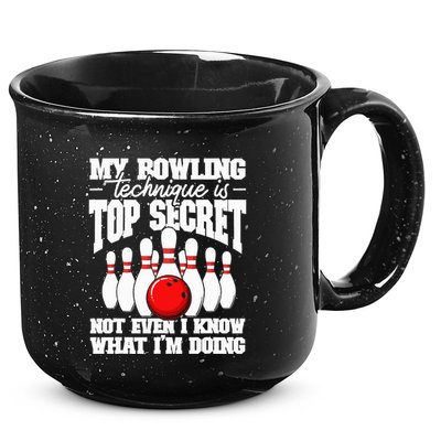 My Bowling Technique Is Top Secret Funny Bowling Bowler 15oz Campfire Ceramic Mug