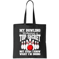 My Bowling Technique Is Top Secret Funny Bowling Bowler Bag