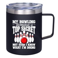 My Bowling Technique Is Top Secret Funny Bowling Bowler 12oz Stainless Steel Coffee Mug