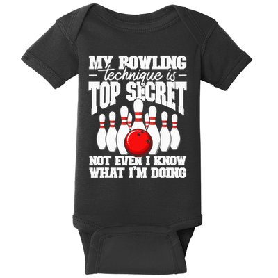 My Bowling Technique Is Top Secret Funny Bowling Bowler Baby Bodysuit