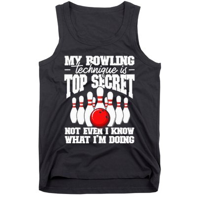 My Bowling Technique Is Top Secret Funny Bowling Bowler Tank Top