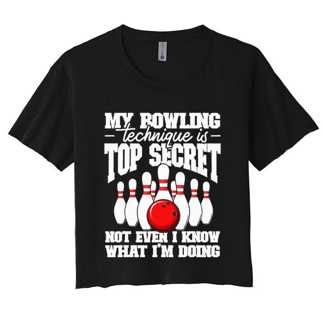 My Bowling Technique Is Top Secret Funny Bowling Bowler Crop Top