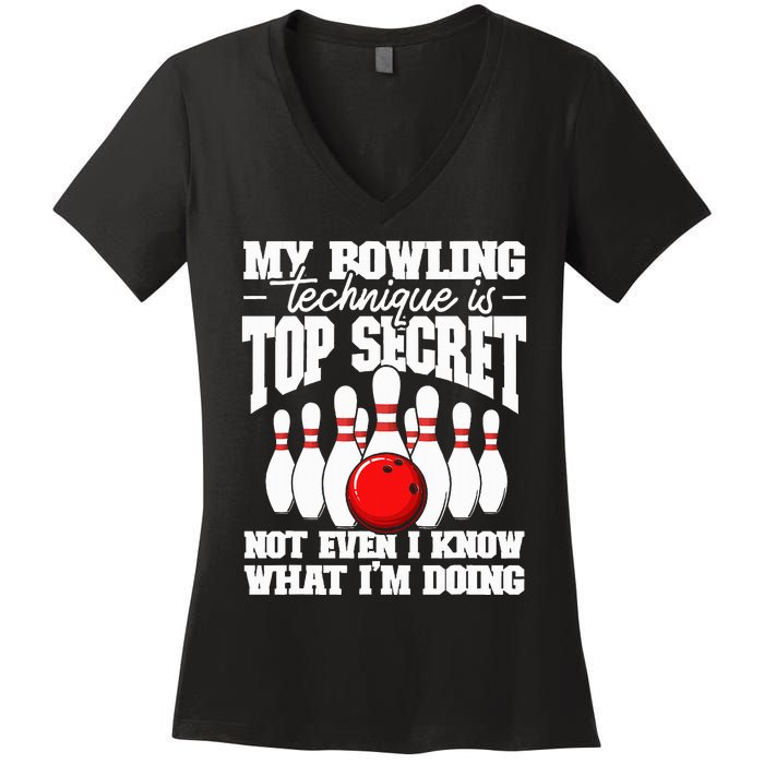 My Bowling Technique Is Top Secret Funny Bowling Bowler Women's V-Neck T-Shirt