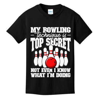 My Bowling Technique Is Top Secret Funny Bowling Bowler Kids T-Shirt