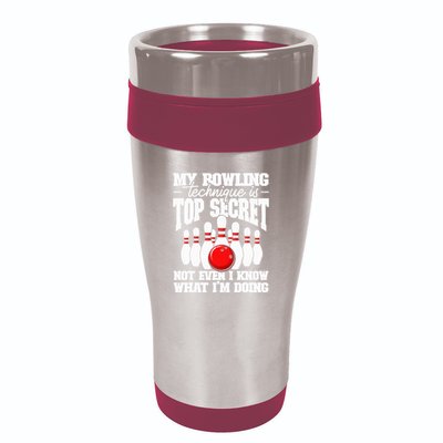 My Bowling Technique Is Top Secret Funny Bowling Bowler 16oz Travel Tumbler
