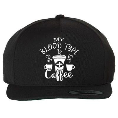 My Blood Type Is Coffee Wool Snapback Cap