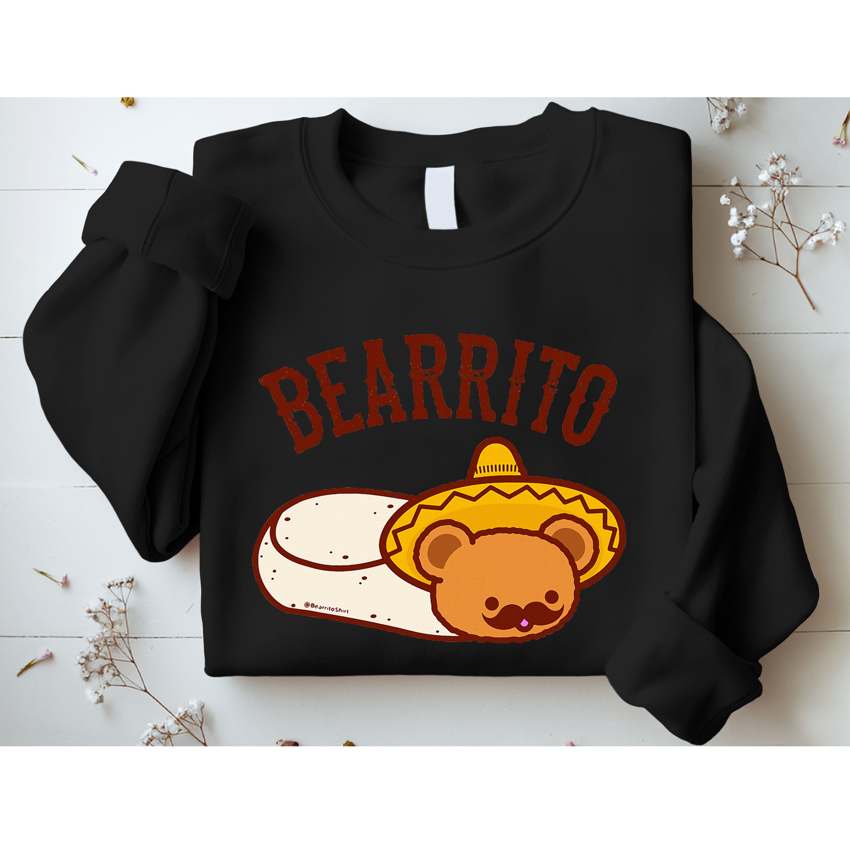 Mexican Bearrito Teddy Bear Burrito With Mustache Sweatshirt