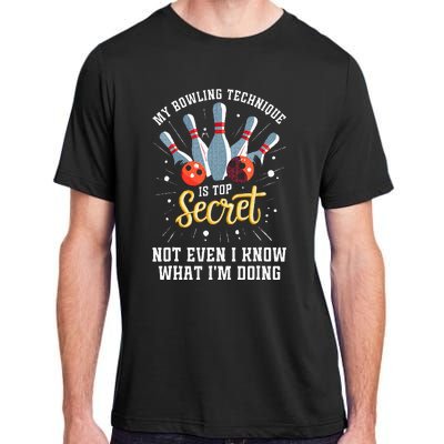 My Bowling Technique Is Secret Funny Bowling Bowler Adult ChromaSoft Performance T-Shirt